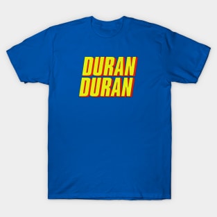 DURAN...DURAN T-Shirt